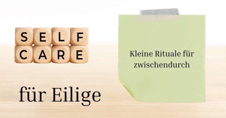 Kleine Rituale für kurze Auszeiten vom Alltag